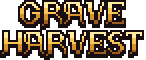 Grave Harvest